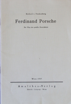 Frankenberg "Ferdinand Porsche - Der Weg eines genialen Konstruteurs" Porsche-Biographie 1957 (5119)