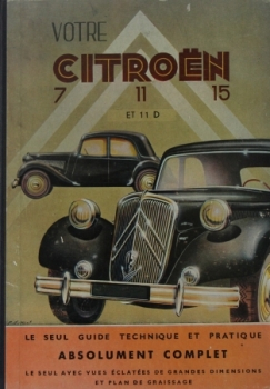 Citroen 7 - 11 - 15 CV Traction Avant "Votre Citroen" 1953 Betriebsanleitung (5687)