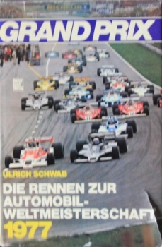 Schwab "Grand Prix - Die Rennen zur Automobil-Weltmeisterschaft" 1977 Motorracing-Yearbook (5876)