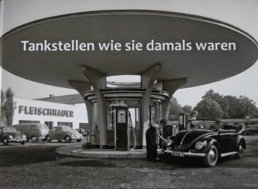 "Tankstellen wie sie damals waren" Gas Station-History 2017 (6450)