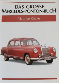 Roecke "Das grosse Mercedes-Ponton Buch" Mercedes-History 1994 original edition (6451)