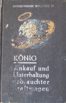 Koenig "Ankauf und Unterhaltung gebrauchter Kraftwagen" Vehicletechnic 1918 (6845)