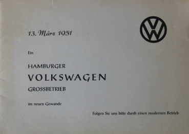 Volkswagen 1951 "Ein Hamburger VW Grossbetrieb im neuen Gewande" Automobilprospekt (3367)