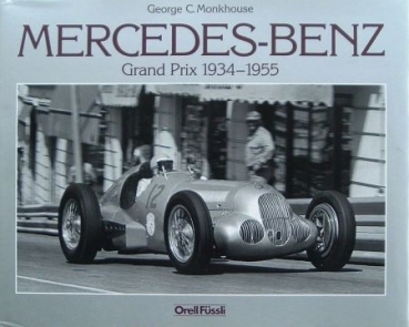 Monkhouse "Mercedes-Benz Grand Prix 1934-55" Mercedes-Motorracing-History 1983 (7085)