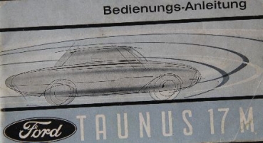 Ford Taunus 17M 1964 Betriebsanleitung (8985)