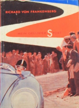 Frankenberg "Mein geliebter Sport" 1957 Motorracing-History (9211)
