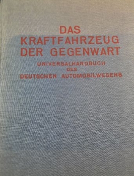 Hobbing "Das Kraftfahrzeug der Gegenwart" Fahrzeug-Historie 1928 (9256)