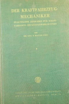 Mayer-Sidd "Der Kraftfahrzeugmechaniker" Vehicletechnic 1934 (9418)
