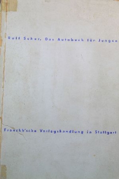 Schur "Das Autobuch für den Jungen" Autotechnik 1932 (9427)