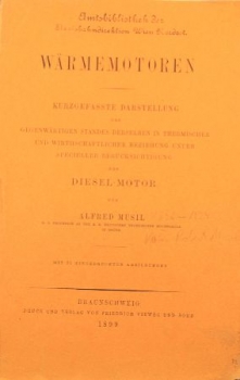 Musil "Wärmemotoren - Dieselmotoren" Fahrzeug-Technik 1899 (9566)