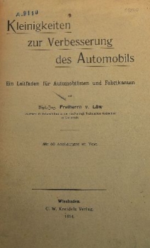 Löw "Kleinigkeiten zur Verbesserung des Automobils" Fahrzeugtechnik 1914 (9600)