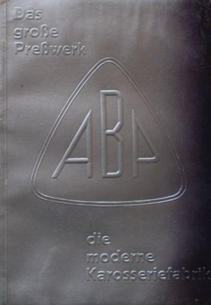 Ambi-Budd Carosseries "Die moderne Karosseriefabrik" Modelprogram 1933 (S0632)