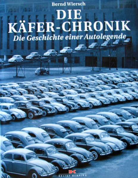 Wiersch "Die Käfer-Chronik" Volkswagen Historie 2007 (10871)