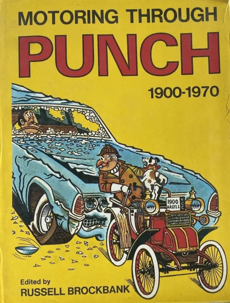 Brockbank "Motoring through Punch 1900-1970" Automobil-Karikatur 1971 (10922)