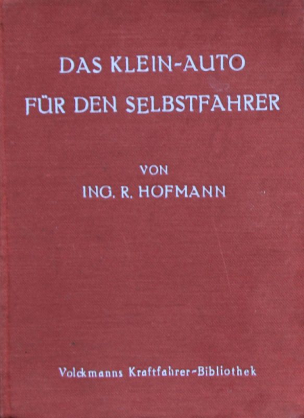 Hofmann "Das Klein-Auto für den Selbstfahrer" Fahrzeughistorie 1926 (11064)