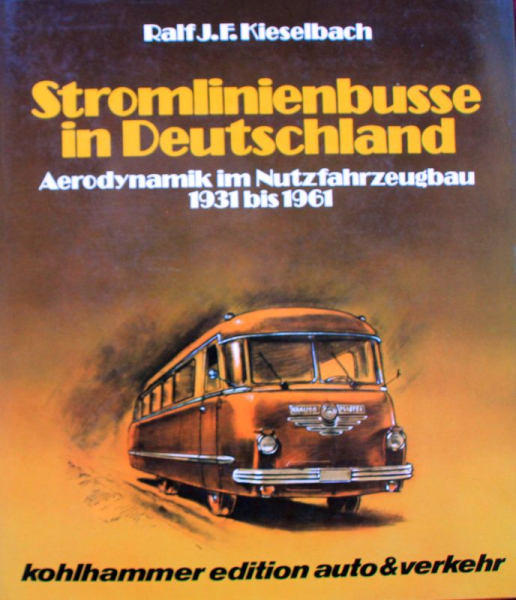 Kieselbach "Stromlinienbusse in Deutschland" Omnibuss-Historie 1983 (11034)