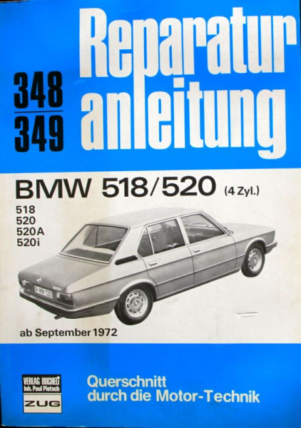 Bucheli "BMW 518/520 Reparaturanleitung" 1972 Band 348 (11050)