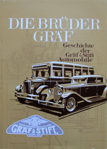 Seper "Die Brüder Gräf" Gräf & Stift Automobil-Historie 1991 (11171)