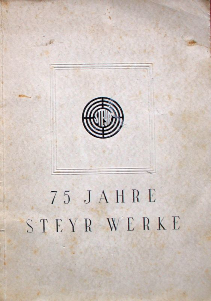 Steyr "75Jahre Steyr Werke" Steyr-Historie 1939 (11182)