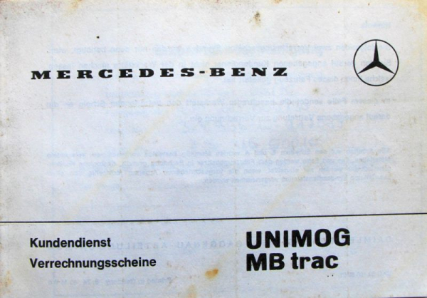 Mercedes-Benz Unimog MB Trac Kundendienstheft 1974 (11197)