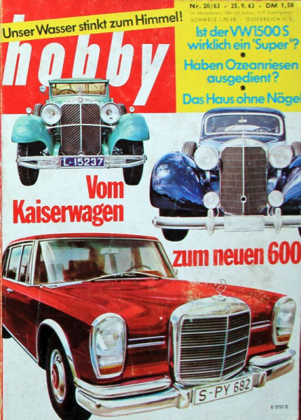 "Hobby - Das Magazin der Technik" 1963 Mercedes-Benz 600 Technik-Magazin (11536)
