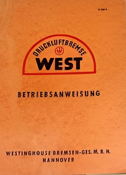Westinghouse West Druckluftbremse 1941 Betriebsanleitung (11570)