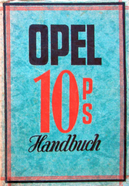 Opel 10 PS 1930 Betriebsanleitung (11635)