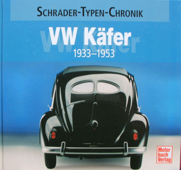 Schrader "VW Käfer 1933 - 1955" Volkswagen Historie 2011 (11678)