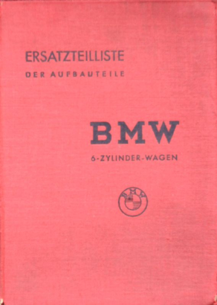 BMW 320 Sechzylinder 1938 Ersatzteil-Liste der Aufbautteile (11728)