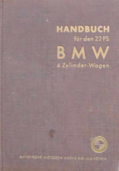BMW 22 PS Typ 309 Vierzylinder 1934 Betriebsanleitung (11727)