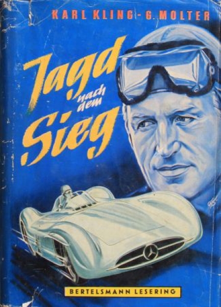 Molter "Jagd nach dem Sieg" 1954 Kling-Rennfahrer-Biografie (6436)