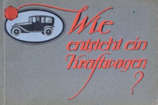 Protos "Wie ensteht ein Kraftwagen?" 1912 (S0078)