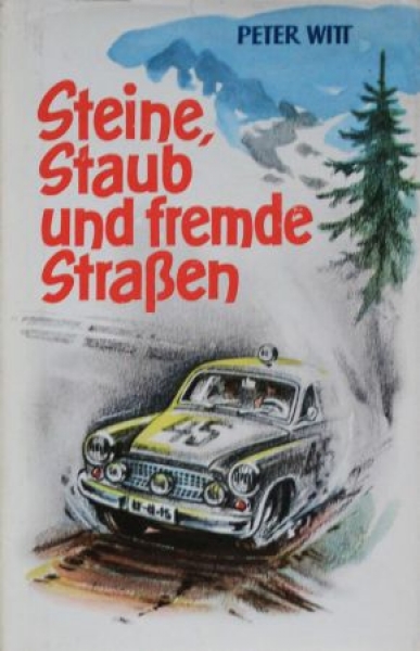 Witt "Steine, Staub und fremde Strassen" Rallyracing 1960 (0126)