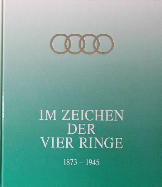 Etzold "Im Zeichen der vier Ringe 1873-1945" Volume I Auto-Union-History 1992 (0954)