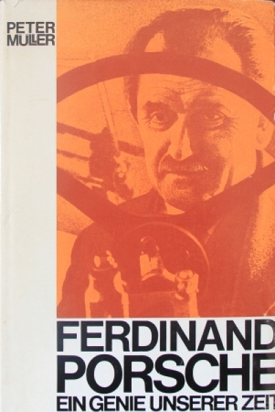 Mueller "Ferdinand Porsche - Ein Genie unserer Zeit" Porsche-Biography 1965 inscription by Director Kotzel (1601)