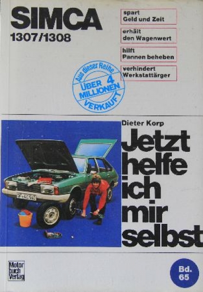 Korp "Simca 1307 - Jetzt helfe ich mir selbst" 1975 Repairmanual Volume 65 (1947)