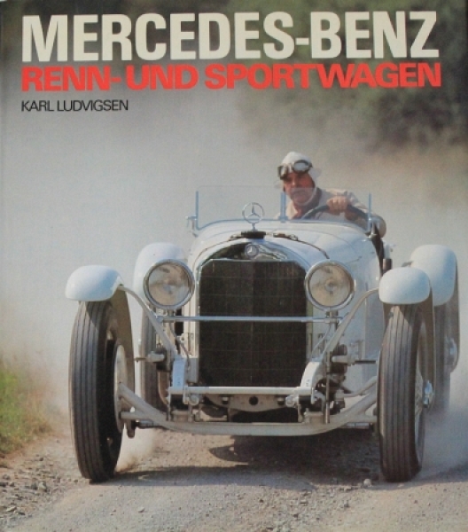 Ludvigsen "Mercedes-Benz Renn- und Sportwagen" Mercedes-History 1993 (9319)