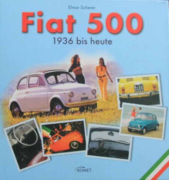 Scherer "Fiat 500 - 1936 bis heute" Fiat-History 2005 (4685)