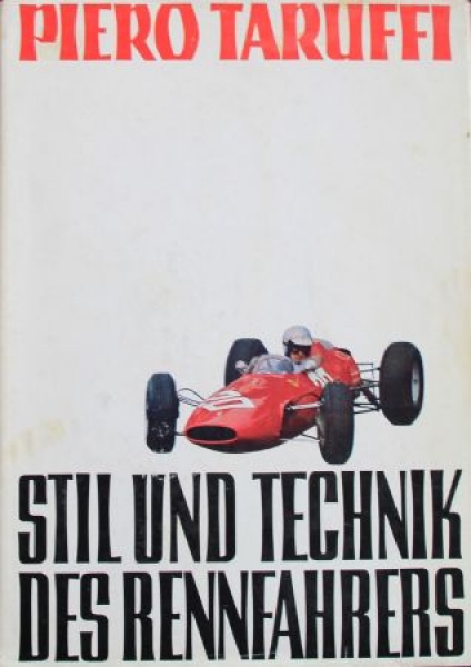 Taruffi "Stil und Technik des Rennfahrers" 1967 Motorracing-History  (4687)