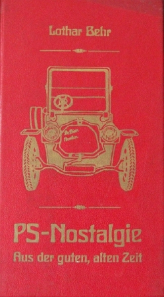 Behr "PS-Nostalgie - Aus der guten, alten Zeit" Automotivhistorie 1974 with Authordedication (2528)