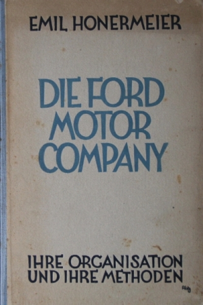 Honermeier "Die Ford-Motor-Company" Ford-Historie 1925 (2612)