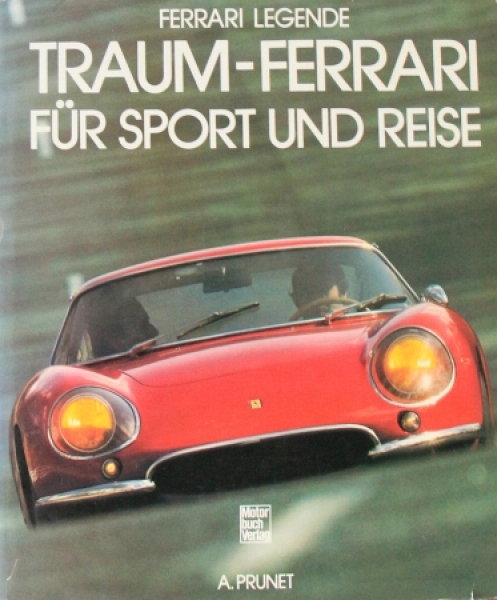 Prunet "Ferrari Legende - Traum-Ferrari fuer Sport und Reise" Ferrari-History 1980 (3225)
