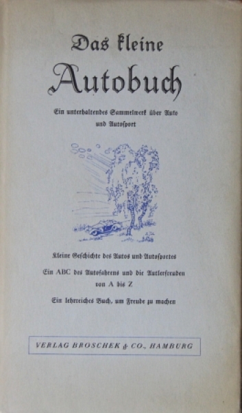 Schumm "Das kleine Autobuch - Autos und Autosport" Automotiv-History 1937 (3279)