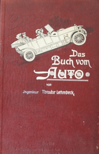 Lehmbeck "Das Buch vom Auto" Vehicletechnic 1917 (3473)