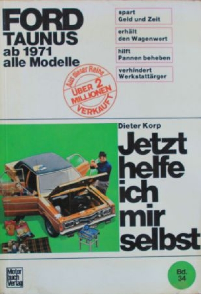 Korp "Ford Taunus - Jetzt helfe ich mir selbst" 1972 Repair-Manual Volume 34 (5495)