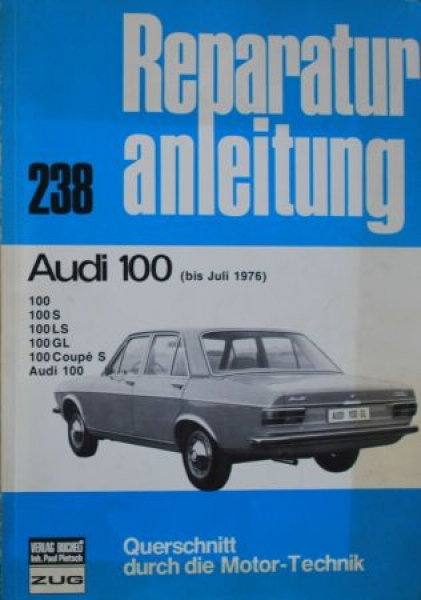 Bucheli "Audi 100 Coupe Repairmanual" 1977 Volume 238 (5550)