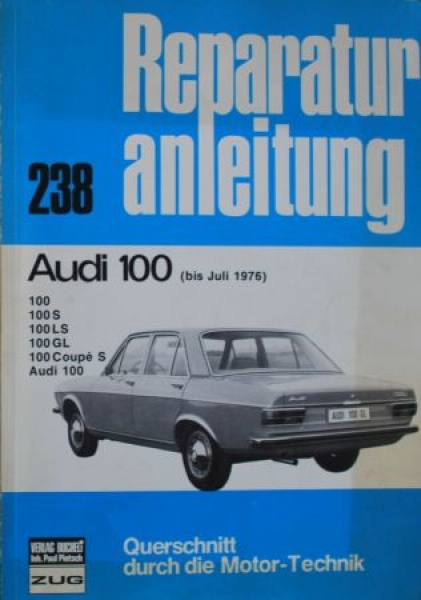 Bucheli "Audi 100 Coupe Reparaturanleitung" 1977 Band 238 (5550)