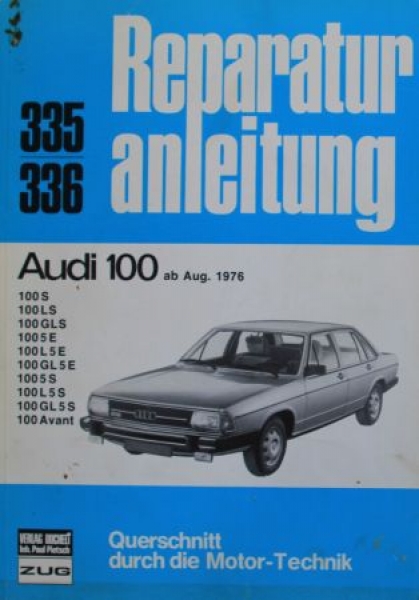 Bucheli "Audi 100 Repairmanual" 1977 Volume 335 (5549)