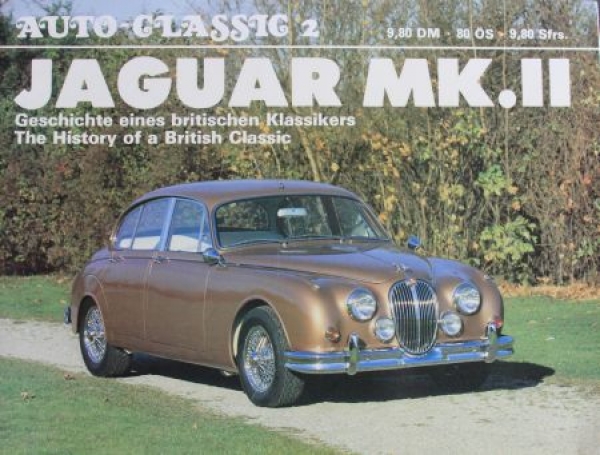 Schrader "Auto Classic Jaguar MK II - Ein britischer Klassiker" Jaguar-History 1980 (2835)