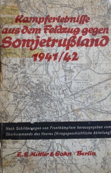 Mittler "Kampferlebnisse aus dem Feldzug gegen Sowjetrussland" Militär-Historie 1942 (3051)